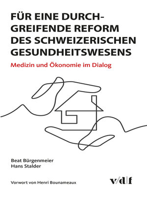 cover image of Für eine durchgreifende Reform des schweizerischen Gesundheitswesens